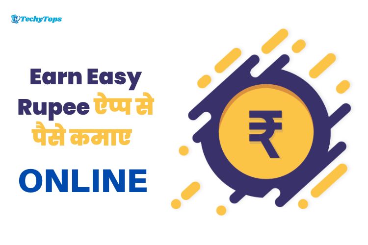 Earn Easy Rupee App