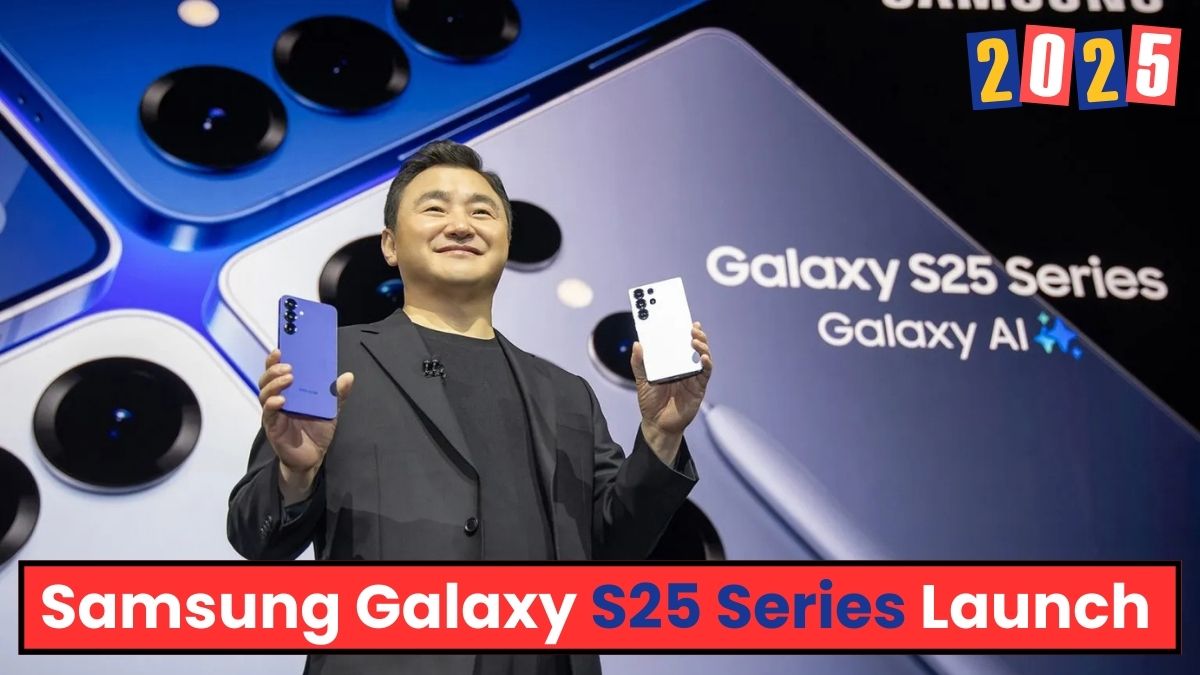 Samsung Galaxy S25 Series Launch