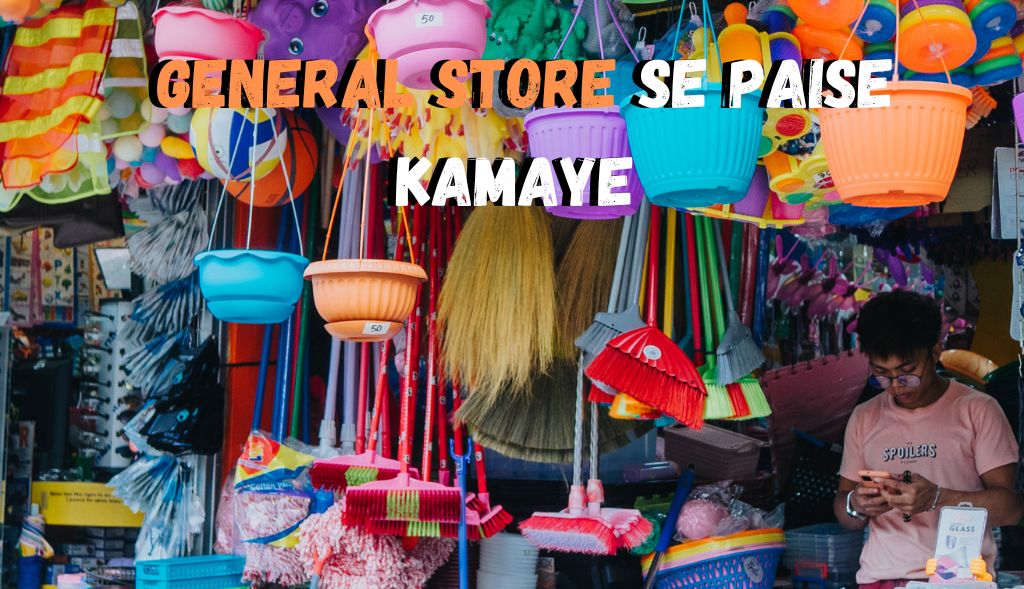 general store Se Paise Kamaye 